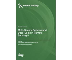 Multi-Sensor Systems and Data Fusion in Remote Sensing II