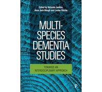 Multi-species Dementia Studies: Towards an Interdisciplinary Approach
