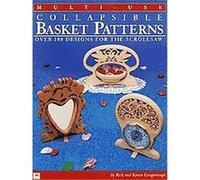 Multi-Use Collapsible Basket Patterns Karen Longabaugh, Rick Longabaugh (Auteur)