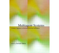 Multiagent Systems: A Modern Approach to Distributed Artificial Intelligence