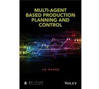 MultiAgentBased Production Planning and Control by Jie Zhang Jie Zhang (Auteur)