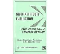 Multiattribute Evaluation, Quantitative Applications in the Social Sciences Ward Edwards (Auteur)