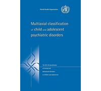 Classification multiaxiale en psychiatrie de l'enfant et l'adolescent – CIM-10 des troubles mentaux