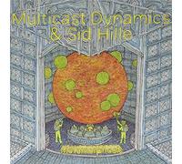 Multicast Dynamics & Sid Hille - Metamorphosis