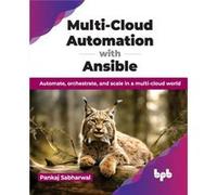 MultiCloud Automation with Ansible - Pankaj Sabharwal - BPB Publications - Livre en Anglais - Paperback Pankaj SabharwalPankaj Sabharwal (Auteur)