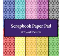 Multicolor Triangle Designs Scrapbook Paper Pad: 20 Double-sided Sheets 8.5" x 8.5": Patterned Crafting Paper