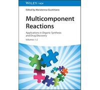 Multicomponent Reactions: Applications in Organic Synthesis and Drug Discovery