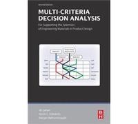 Multicriteria Decision Analysis for Supporting the Selection of Engineering Materials in Product Design by Ali Jahan Kevin Edwards, Ali Jahan (Auteur)
