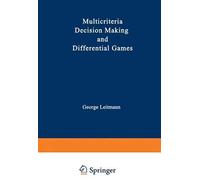 Multicriteria Decision Making And Differential Games