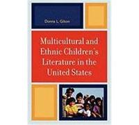 Multicultural and Ethnic Children's Literature in the United States Gilton, Donna L. (Auteur)