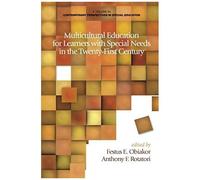 Multicultural Education For Learners With Special Needs In The Twenty-First Century