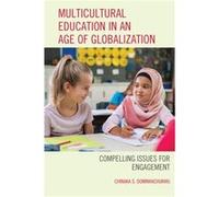 Multicultural Education in an Age of Globalization by DomNwachukwu & Chinaka S. & author of The Theory and Chinaka S. DomNwachukwu (Auteur)