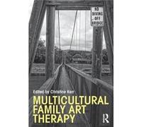 Multicultural Family Art Therapy (Family Therapy And Counseling) (Paperback) Christine Kerr, (Auteur)