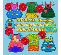 Multicultural Fashion Coloring Book: 60+ Global Dress Designs for Kids & Adults: Color Indian Sarees, Lehengas & Western Styles | Family Bonding ... | Cultural Learning for American Households