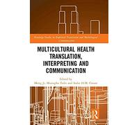 Multicultural Health Translation, Interpreting And Communication