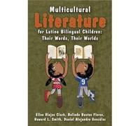Multicultural Literature for Latino Bilingual Children by Daniel Alejandro Gonzalez Ellen Riojas Clark, Howard L Smith, Belinda Bustos Flores, Daniel Alejandro Gonzalez (Auteur)