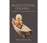 Multicultural Odysseys Will Kymlicka (Auteur)