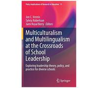 Multiculturalism And Multilingualism At The Crossroads Of School Leadership