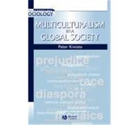 Multiculturalism in Global Society, 21st Century Sociology Peter Kivisto (Auteur)