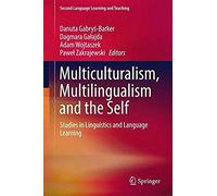 Multiculturalism, Multilingualism And The Self