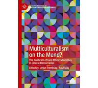 Multiculturalism on the Mend?: The Political Left and Ethnic Minorities in Liberal Democracies
