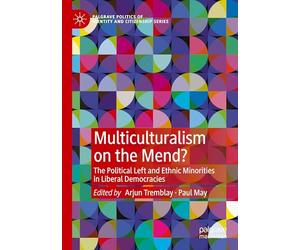 Multiculturalism on the Mend?: The Political Left and Ethnic Minorities in Liberal Democracies
