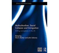 Multiculturalism, Social Cohesion And Immigration