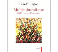 Multiculturalisme: Différence et démocratie