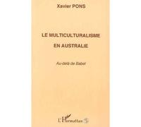 Multiculturalisme en Australie - Xavier Pons - L'harmattan - broché - Livre