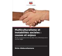 Multiculturalisme et instabilités sociales: causes et enjeux