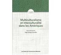 Multiculturalisme et interculturalité dans les Amériques - Collectif - Presses Universite De Montreal - broché - Essai