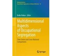 Multidimensional Aspects Of Occupational Segregation