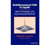 Multidimensional NMR in Liquids: Basic Principles and Experimental Methods Van De Ven, F. J., Van de Ven, Ven, F. J. M. Van de (Auteur)
