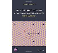 Multidimensional Signal And Color Image Processing Using Lattices