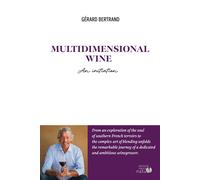 Multidimensional wine - Version anglaise An initiation - Gérard Bertrand - Origine Nature - broché - Guide