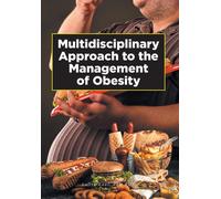 Multidisciplinary Approach To The Management Of Obesity