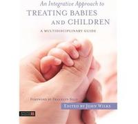 Multidisciplinary Approach/Treating Babi John Wilks, Ann Diamond Weinstein, Michael Shea, Dr Carolyn Goh (Auteur)