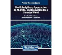 Multidisciplinary Approaches to Ai, Data, and Innovation for a Smarter World