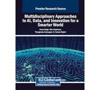 Multidisciplinary Approaches to Ai, Data, and Innovation for a Smarter World