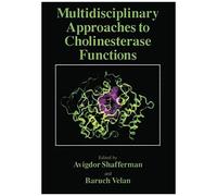 Multidisciplinary Approaches To Cholinesterase Functions