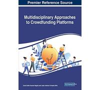 Multidisciplinary Approaches To Crowdfunding Platforms