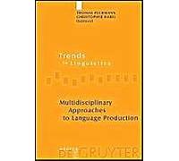 Multidisciplinary Approaches To Language Production
