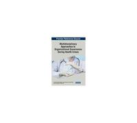 Multidisciplinary Approaches To Organizational Governance During Health Crises