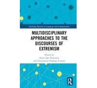 Multidisciplinary Approaches To The Discourses Of Extremism