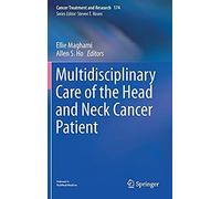 Multidisciplinary Care Of The Head And Neck Cancer Patient