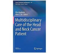 Multidisciplinary Care Of The Head And Neck Cancer Patient