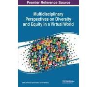 Multidisciplinary Perspectives On Diversity And Equity In A Virtual World