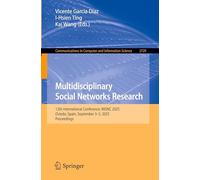 Multidisciplinary Social Networks Research: 12th International Conference, MISNC 2025, Oviedo, Spain, September 3-5, 2025, Proceedings