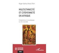 Multiethnicité et citoyenneté en Afrique: Prolégomènes à une pédagogie du vivre-ensemble