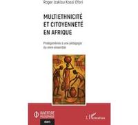 Multiethnicité et citoyenneté en Afrique: Prolégomènes à une pédagogie du vivre-ensemble